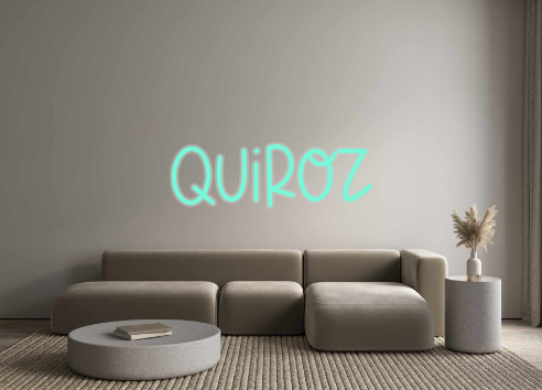 Custom Neon: Quiroz