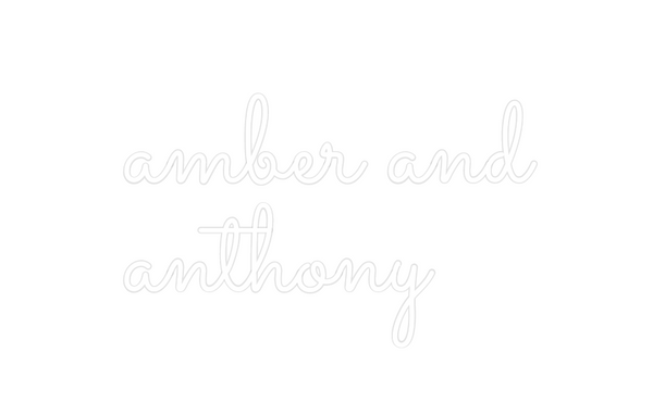 Custom Neon: amber and
ant...