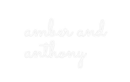 Custom Neon: amber and
ant...