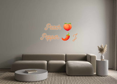 Custom Neon: Peach 🍑
Pepp...