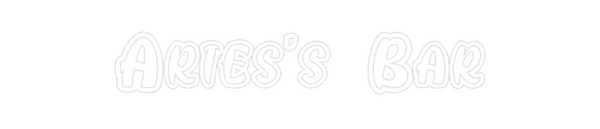 Custom Neon: Aries's  Bar