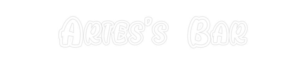 Custom Neon: Aries's  Bar