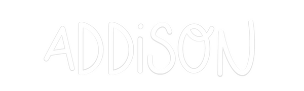 Custom Neon: Addison
