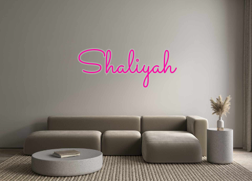 Custom Neon: Shaliyah