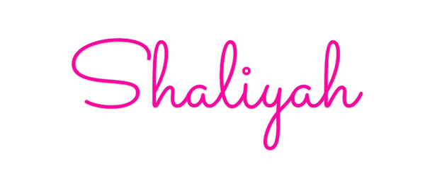 Custom Neon: Shaliyah