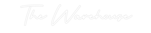 Custom Neon: The Warehouse
