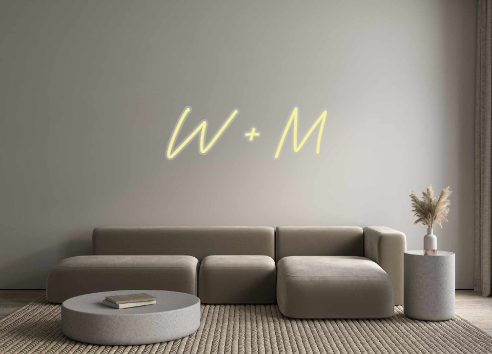 Custom Neon: W + M