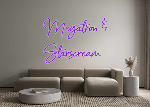 Custom Neon: Megatron &
St...
