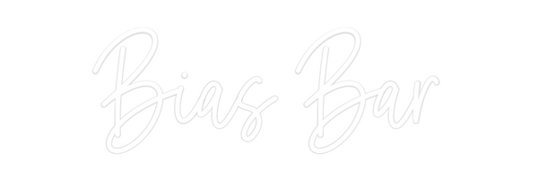 Custom Neon: Bias Bar