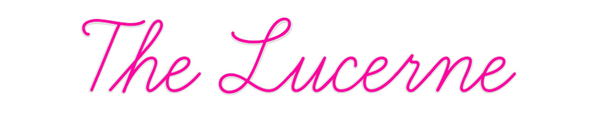 Custom Neon: The Lucerne
