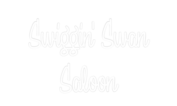 Custom Neon: Swiggin' Swan...