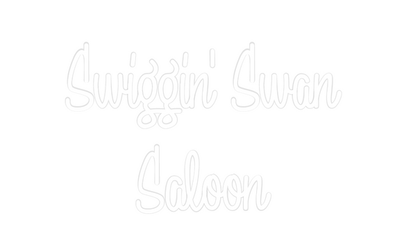 Custom Neon: Swiggin' Swan...