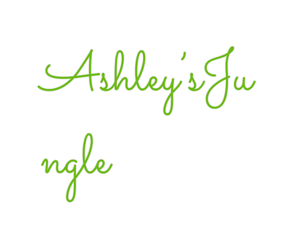 Custom Neon: Ashley’sJu
ngle