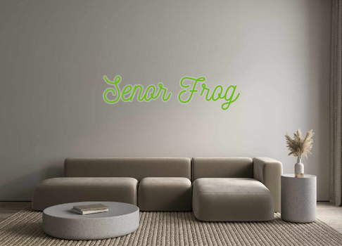 Custom Neon: Senor Frog