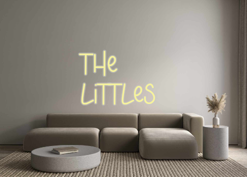 Custom Neon: The 
Littles