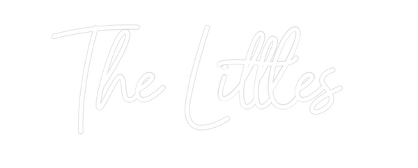 Custom Neon: The Littles