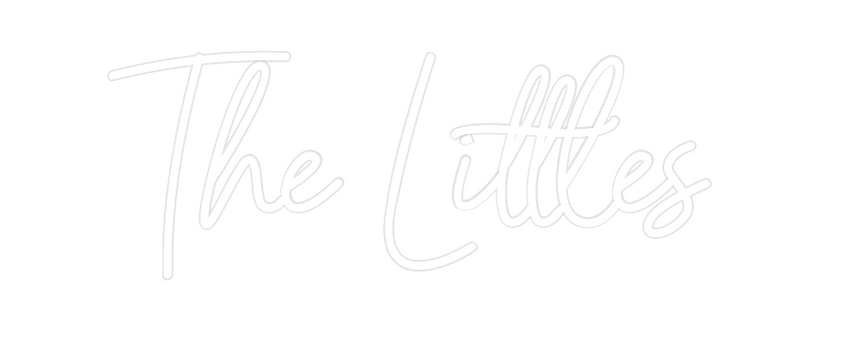 Custom Neon: The Littles
