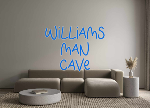 Custom Neon: Williams
Man
...