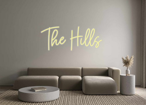 Custom Neon: The Hills