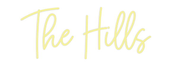 Custom Neon: The Hills