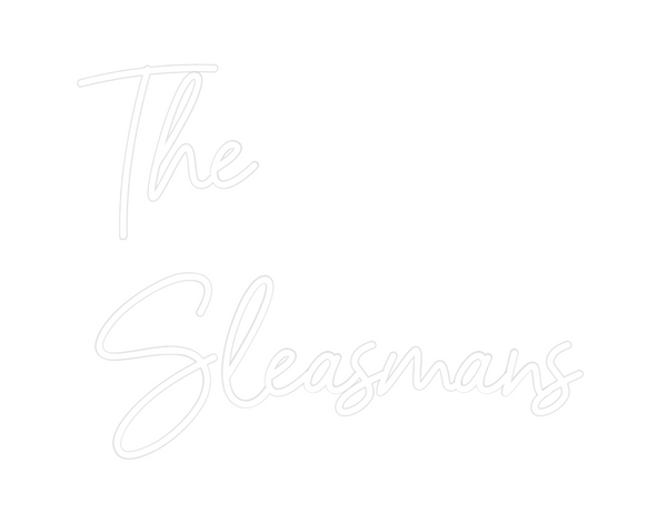 Custom Neon: The 
Sleasmans