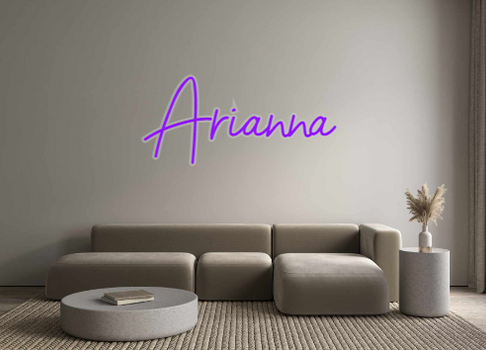 Custom Neon: Arianna