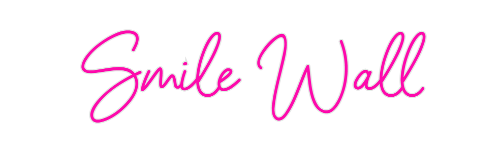 Custom Neon: Smile Wall