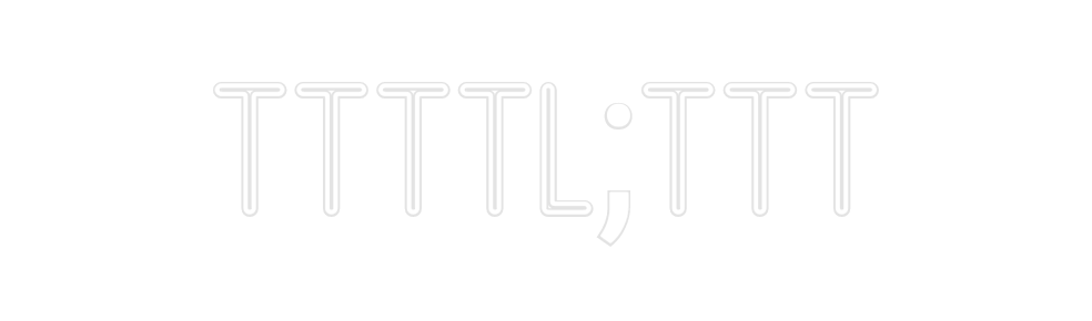 Custom Neon: TtTtl;TtT