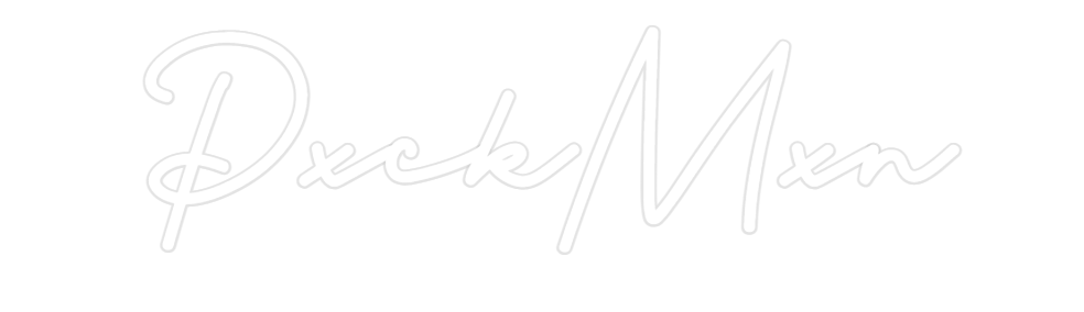 Custom Neon: PxckMxn