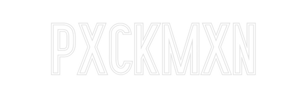 Custom Neon: PxckMxn