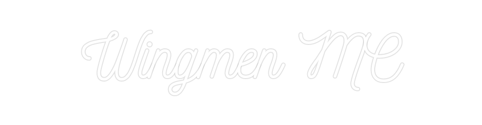 Custom Neon: Wingmen MC