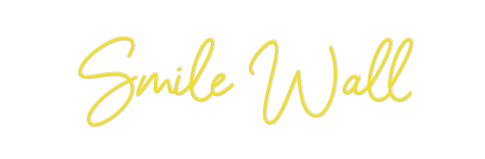 Custom Neon: Smile Wall