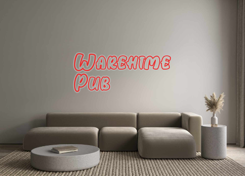Custom Neon: Warehime
Pub