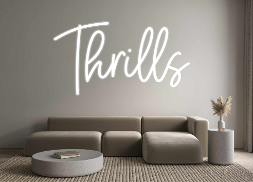Custom Neon: Thrills