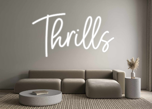 Custom Neon: Thrills