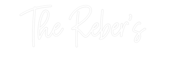 Custom Neon: The Reber's