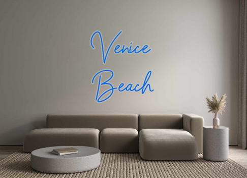 Custom Neon: Venice
Beach