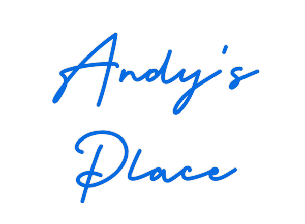 Custom Neon: Andy's
Place
