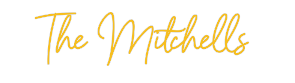 Custom Neon: The Mitchells