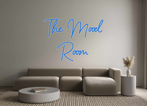 Custom Neon: The Mood
Room