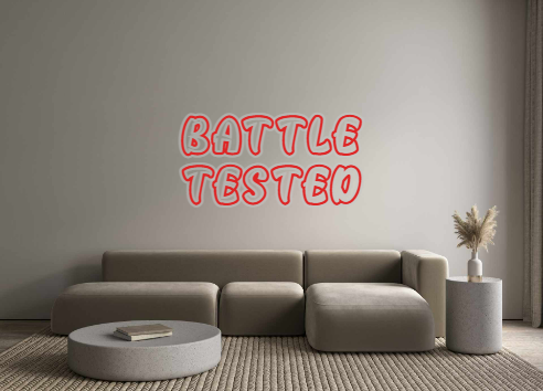 Custom Neon: BATTLE
TESTED