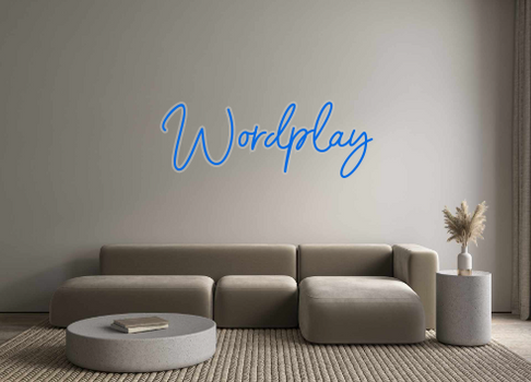 Custom Neon: Wordplay