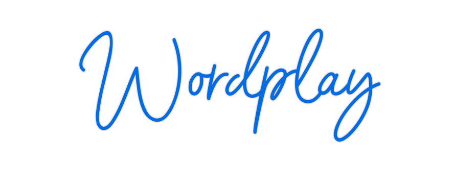 Custom Neon: Wordplay