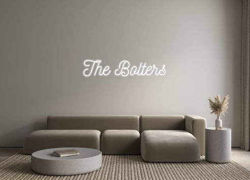 Custom Neon: The Bolters