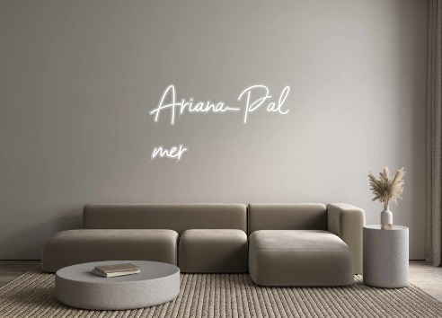Custom Neon: Ariana_Pal
mer
