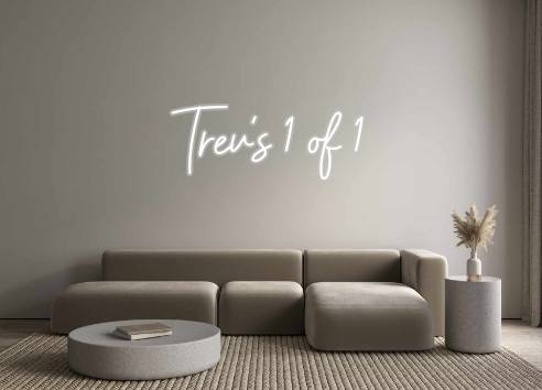 Custom Neon: Trev's 1 of 1