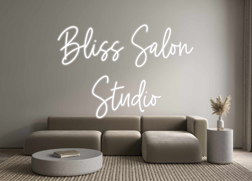 Custom Neon: Bliss Salon
S...