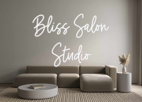 Custom Neon: Bliss Salon
S...