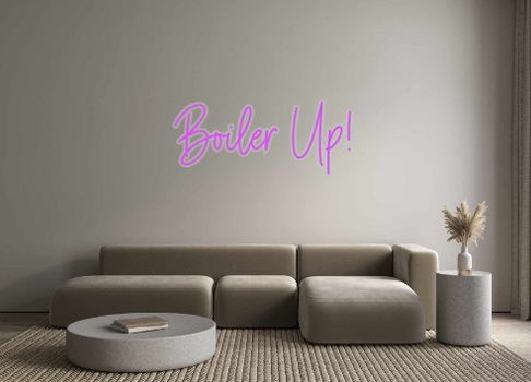 Custom Neon: Boiler Up!