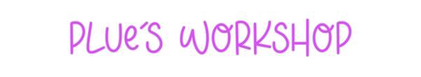 Custom Neon: Plue's workshop